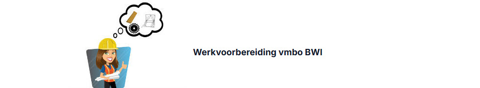 Tip: Module Werkvoorbereiding vmbo BWI